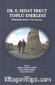 Dr. E. Sedat Erkut Toplu Eserleri