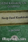 Sezai Karakoç’un Gözüyle Necip Fazıl Kısakürek
