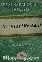 Sezai Karakoç’un Gözüyle Necip Fazıl Kısakürek