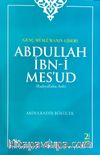 Genç Müslümanın Lideri Abdullah İbni Mesud (r.a.)