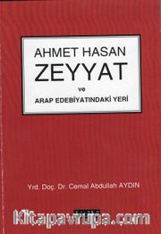 Ahmet Hasan Zeyyat ve Arap Edebiyatındaki Yeri
