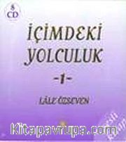 İçimdeki Yolculuk 1 - (8 CD -Sesli Kitap) / Lale Özseven