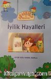 Şakrak Masal 1 / İyilik Halleri