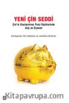 Yeni Çin Seddi: Çin’in Uluslararası Para İlişkilerinde Güç ve Siyaset