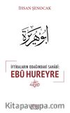 İftiraların Odağındaki Sahabi: Ebu Hureyre