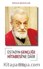 Üstad'ın Gençliğe Hitabesine Dair