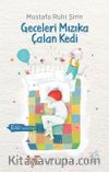 Geceleri Mızıka Çalan Kedi