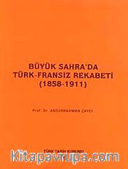 Büyük Sahra'da Türk-Fransız Rekabeti (1858-1911)