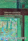 Tarihten Günümüze Türk-İran İlişkileri Sempozyumu