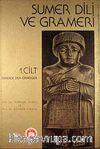 Sumer Dili ve Grameri Cilt-1