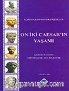 On İki Caesar'ın Yaşamı