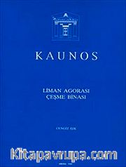 Kaunos <br /> Liman Agorası Çeşme Binası