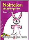 Noktaları Birleştiriyorum 1'den 10'a Kadar (4-5 yaş)