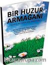 Bir Huzur Armağanı