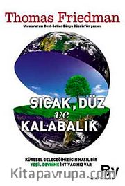 Sıcak, Düz ve Kalabalık