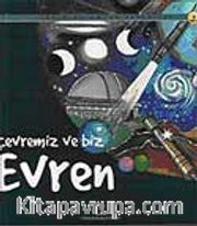 Çevremiz ve Biz Evren