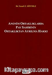 Anonim Ortaklıklarda Pay Sahibinin Ortaklıktan Ayrılma Hakkı