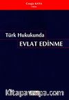 Türk Hukukunda Evlat Edinme