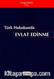 Türk Hukukunda Evlat Edinme