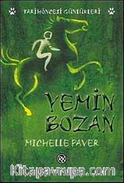 Yemin Bozan / Tarihöncesi Günlükleri