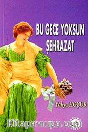 Bu Gece Yoksun Şehrazat