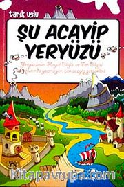 Şu Acayip Yeryüzü