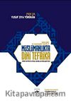 Müslümanlıkta Dini Tefrika & İslam Tarihinde Ortaya Çıkmış Ayrılıkçı Görüşler / İslam Dini ve Mezhepleri Tarihi 3