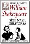 Size Nasıl Geliyorsa