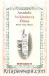 Anadolu Folklorunda Ölüm