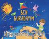 Ben Buradayım