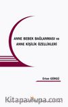 Anne Bebek Bağlanması ve Anne Kişilik Özellikleri