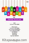 Pazarlama Karması ve Örnek Olaylar