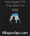Mağarabilimi ve Mağaracılık (Ciltsiz)