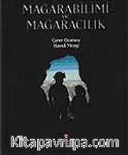 Mağarabilimi ve Mağaracılık (Ciltsiz)