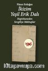 İkizim Yeşil Erik Dalı & Hapishaneden Sevgiliye Mektuplar