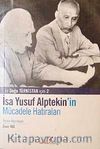 İsa Yusuf Alptekin'in Mücadele Hatıraları & Doğu Türkistan İçin-2