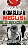 Aksaçlılar Meclisi & Devletin Bekçileri
