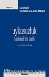 Uykusuzluk & Kültürel Bir tarih