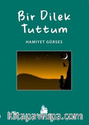 Bir Dilek Tuttum