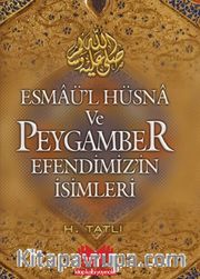Esmaü'l Hüsna ve Peygamber Efendimizin İsimleri