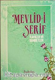Mevlid-i Şerif <br /> İlahiler ve Sohbetler