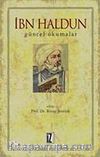 İbn Haldun Güncel Okumalar