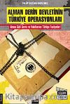Alman Derin Devletinin Türkiye Operasyonları