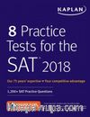Kaplan 8 Practice Tests for the SAT 2018