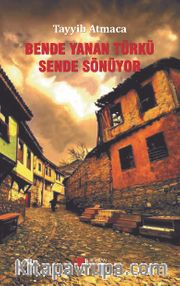 Bende Yanan Türkü Sende Sönüyor