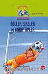 Goller, Şikeler ve Garip Tipler - Acar Hafiye