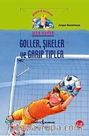 Goller, Şikeler ve Garip Tipler - Acar Hafiye