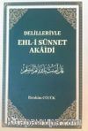 Delilleriyle Ehl-i Sünnet Akaidi (Ciltli)