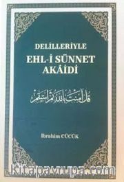 Delilleriyle Ehl-i Sünnet Akaidi (Ciltli)