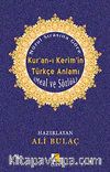 Nüzul Sırasına Göre Kur'an-ı Kerim'in Türkçe Anlamı (İthal Kağıt) & Meal ve Sözlük